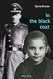  In the black coat: A true story (English Edition)