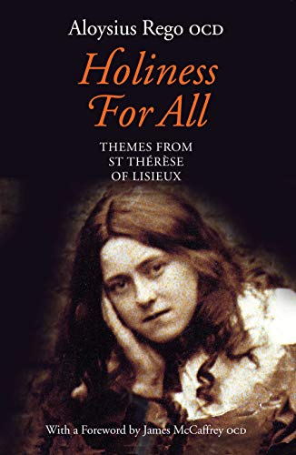 Holiness for All: Themes from St Thérèse of Lisieux