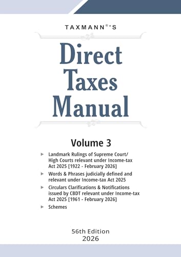 Image of Taxmann's Direct Taxes Manual [Finance Act 2026] - Presenting the Income-Tax Act 2025 | Finance Act 2026 | Income-Tax Rules 2026 | 100+ Years of Judicial Precedent | 60+ Years of CBDT Guidance