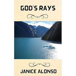 God's Rays Audiobook By Janice Alonso cover art