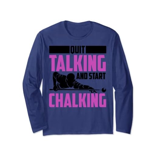 Dejar de hablar y empezar a calzar | Regalo divertido para jugadores de billar Manga Larga