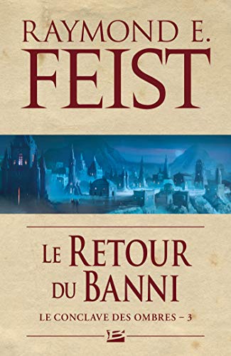 Le Conclave des Ombres, T3 : Le Retour du banni Le Conclave des Ombres, T3 : Le Retour du banni