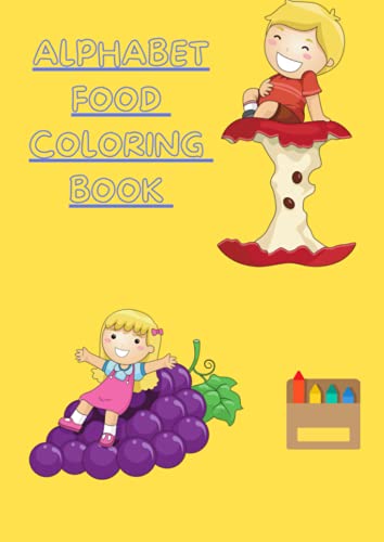 ALPHABET FOOD COLORING BOOK | Alphabet coloring worksheet, Time to learn, Coloring book, Big activity workbook, simple and familiar pictures, Good ... for little hands. FOR TODDLERS and KIDS. image 2