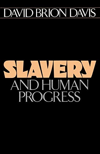 Slavery and Human Progress (Galaxy Books)