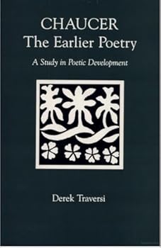Hardcover Chaucer: The Earlier Poetry : A Study in Poetic Development Book