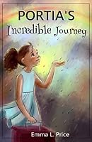 Portia's Incredible Journey 0984165002 Book Cover