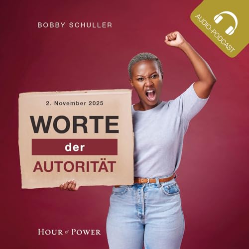 Worte der Autorität! - Predigt von Bobby Schuller