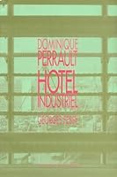 Dominique Perrault - Hotel Industriel, Paris 2907757318 Book Cover