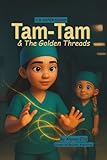  Tam-Tam & the Golden Threads