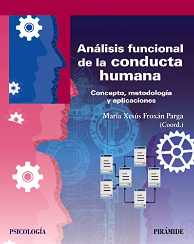 Análisis funcional de la conducta humana: Concepto, metodología y...