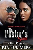 The Pastor's Scandal: Finding Her Faith 4: The Mia Wilds Story B08DBYPT66 Book Cover