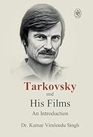 Tarkovsky and His Films B0FPXSRD88 Book Cover