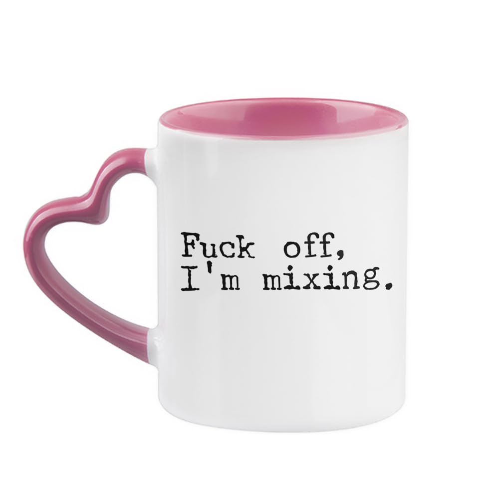 Fu*k Off, I'm Mixing, Audio Mixer Engineer Gift, 11oz Heart Handle Cup, Coffee, Tea Mug. (Pink)