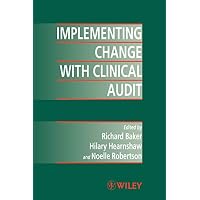 Implementing Change with Clinical Audit