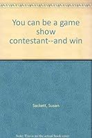 You can be a game show contestant--and win 0440598214 Book Cover