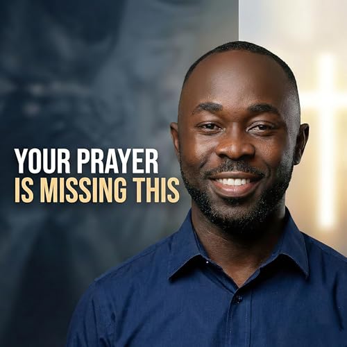 This Is WHY Your Prayers Aren&rsquo;t Working