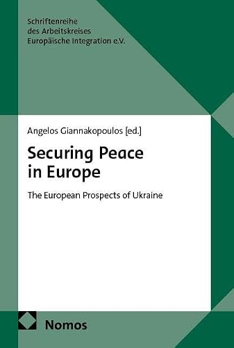 Securing Peace in Europe: The European Prospects of Ukraine