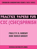 Practice Papers for CXC (CSEC) Spanish (Spanish Edition)
