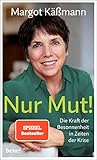  Nur Mut! - Die Kraft der Besonnenheit in Zeiten der Krise