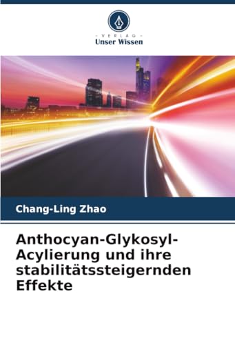 Anthocyan-Glykosyl-Acylierung und ihre stabilitätssteigernden Effekte