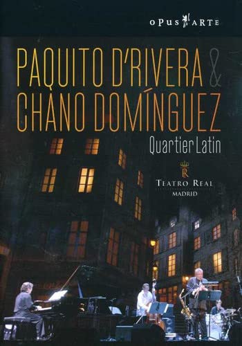 Paquito D-Rivera Chano Dom Nguez