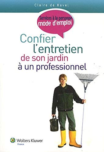 Confier l'entretien de son jardin à un professionnel Confier l'entretien de son jardin à un professionnel