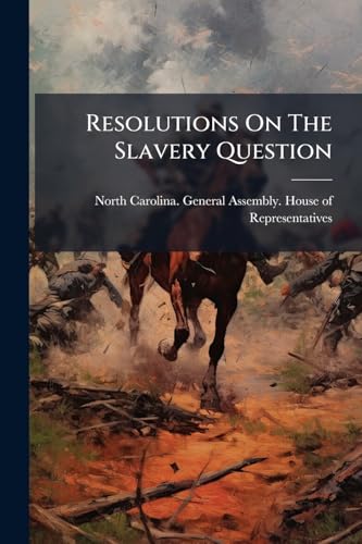 Resolutions On The Slavery Question