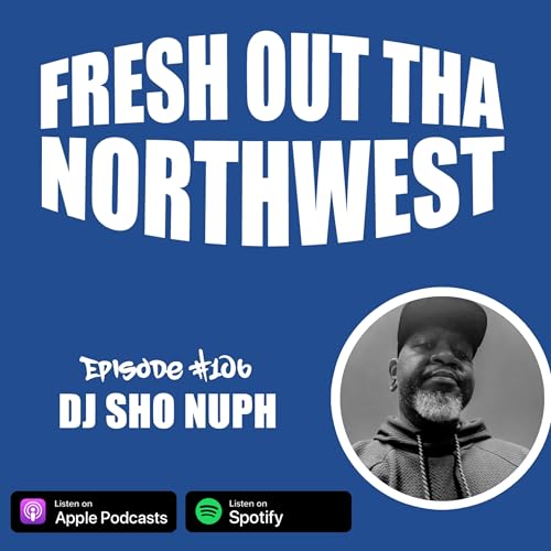 Episode #106 - Sho Nuph