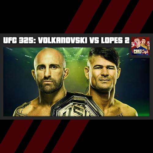 [FREE] UFC 325 Review: Volkanovski vs. Lopes 2