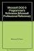Microsoft MS-DOS Programmer's Reference: Covers Through Version 6: The Official Technical Reference to MS-DOS (Microsoft Professional Reference)