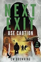 Next Exit, Use Caution 1795788259 Book Cover