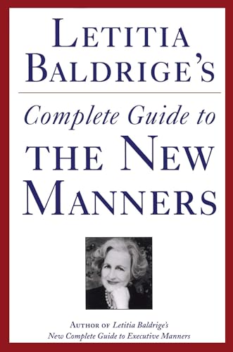 Letitia Baldrige’s Complete Guide to the New Manners for the ’90s