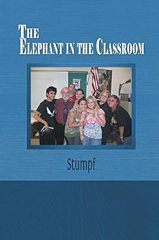 Paperback The Elephant in the Classroom Book