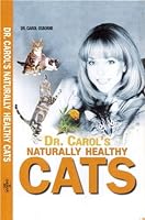 Dr. Carol's Naturally Healthy Cats 1845660803 Book Cover