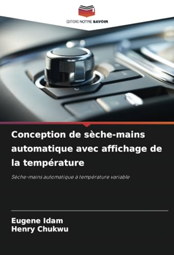 Conception de sèche-mains automatique avec affichage de la température: Sèche-mains automatique à température variable