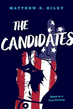 Paperback The Candidates: Based on a True Country Book