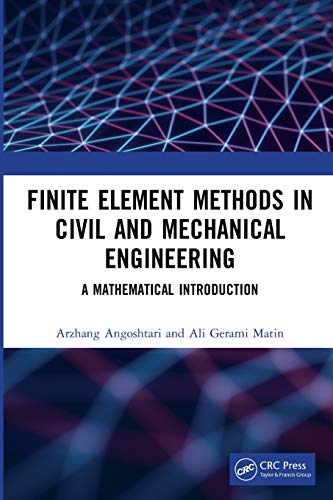  Finite Element Methods in Civil and Mechanical Engineering: A Mathematical Introduction
