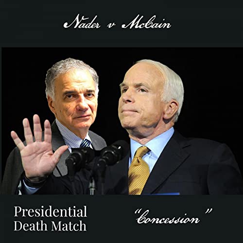 Concessions: Nader v McCain