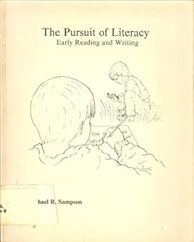 Paperback The Pursuit of Literacy: Early Reading and Writing Book