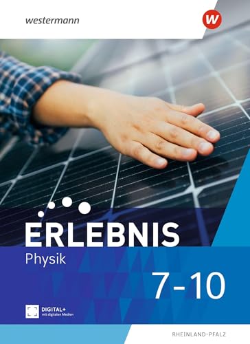 Erlebnis Physik - Ausgabe 2025 für Rheinland-Pfalz: Schulbuch 7-10