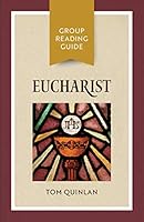 Eucharist : Group Reading Guide 162785472X Book Cover