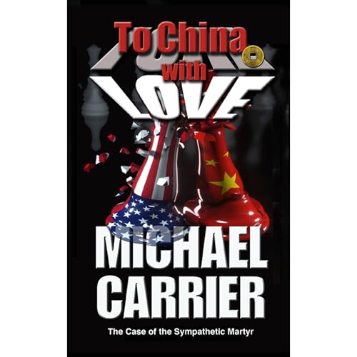 To China with Love Audiolibro Por Michael Carrier arte de portada
