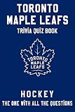 Toronto Maple Leafs Trivia Quiz Book - Hockey - The One With All The Questions: NHL Hockey Fan - Gif