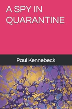 A Spy in Quarantine