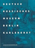 russischer katalog  Deutsch Russisches Museum Berlin Karlshorst. Katalog zur Dauerausstellung