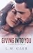 Giving In to You (The Giving Trilogy Book 1)