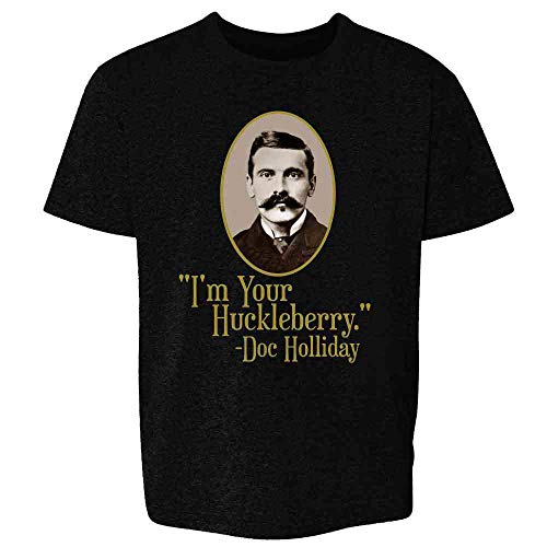 Pop Threads Im Your Huckleberry Doc Holliday Western Quote Baby Toddler Kids Girl Boy T-Shirt