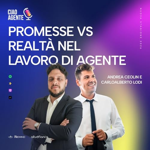 Promesse vs realt&agrave; nel lavoro di agente