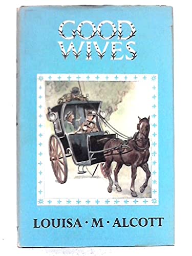 Good Wives (Boys' & Girls' Library) 0001660918 Book Cover