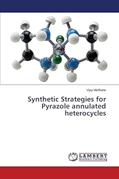 Paperback Synthetic Strategies for Pyrazole annulated heterocycles Book